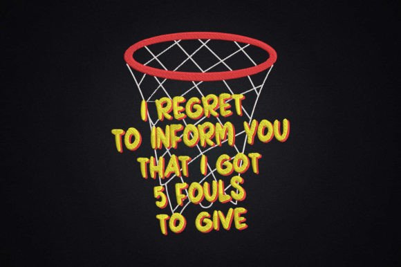 Review: 5 Fouls Quote Funny Basketball Embroidery
