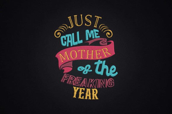 Review: Mother of the Freaking Year Design