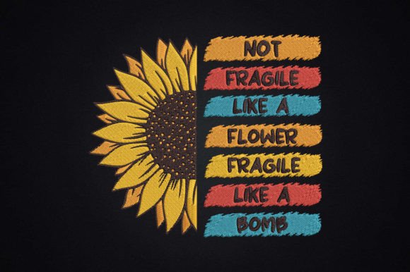 Review: Not Fragile Like a Bomb Embroidery Design
